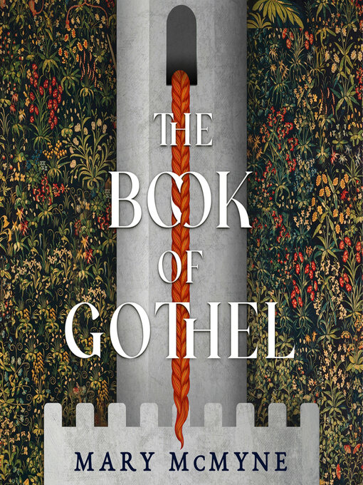 Title details for The Book of Gothel by Mary McMyne - Wait list